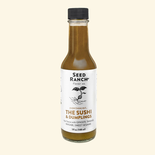 Everything but the Sushi Hot Sauce Seed Ranch
